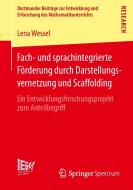 Fach- und sprachintegrierte Förderung durch Darstellungsvernetzung und Scaffolding di Lena Wessel edito da Gabler, Betriebswirt.-Vlg