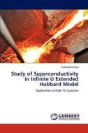 Study of Superconductivity in Infinite U Extended Hubbard Model di Kuldeep Kholiya edito da LAP Lambert Academic Publishing