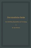 Die künstliche Seide di Carl Süvern edito da Springer Berlin Heidelberg