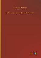 Okewood of the Secret Service di Valentine Williams edito da Outlook Verlag