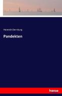 Pandekten di Heinrich Dernburg edito da hansebooks