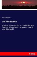 Die Rheinlande di Karl Baedeker edito da hansebooks