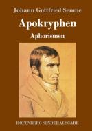 Apokryphen di Johann Gottfried Seume edito da Hofenberg
