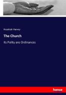 The Church di Hezekiah Harvey edito da hansebooks