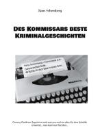 Des Kommissars beste Kriminalgeschichten di Hans Schemberg edito da Books on Demand