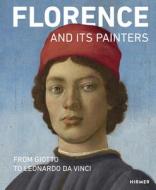 Florence and its Painters di Andreas Schumacher edito da Hirmer Verlag GmbH