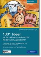 1001 Ideen für den Alltag mit autistischen Kindern und Jugendlichen di Ellen Notbohm, Veronica Zysk edito da Lambertus-Verlag