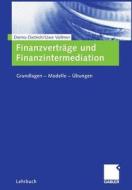 Finanzverträge und Finanzintermediation di Diemo Dietrich, Uwe Vollmer edito da Gabler Verlag