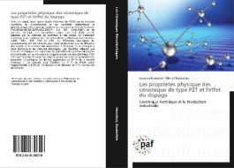 Les propriétés physique des céramique de type PZT et l'effet du dopage di Louanes Hamzioui, Ahmed Boutarfaia edito da PAF