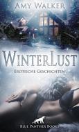 WinterLust | Erotische Geschichten di Amy Walker edito da Blue Panther Books
