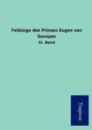 Feldz GE Des Prinzen Eugen Von Savoyen edito da Trapeza