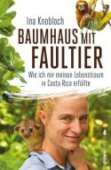 Baumhaus mit Faultier di Ina Knobloch edito da Ullstein Paperback