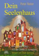 Dein Seelenhaus di Peter Reiter edito da Via Nova, Verlag