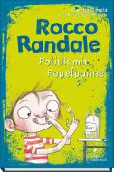 Rocco Randale 08 - Politik mit Popelpanne di Alan Macdonald edito da Klett Kinderbuch