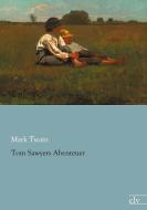 Tom Sawyers Abenteuer di Mark Twain edito da Europäischer Literaturvlg