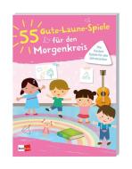 55 Gute-Laune-Spiele für den Morgenkreis edito da Klett Kita GmbH