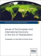 Issues of the European and International Economy in the Era of Globalization edito da FAU University Press