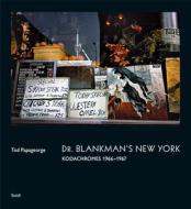 Tod Papageorge: Dr. Blankman's New York di David Campany, Tod Papageorge, Holger Feroudj edito da Steidl Publishers