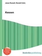 Kessen di Jesse Russell, Ronald Cohn edito da Book On Demand Ltd.