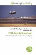 28th Bomb Squadron edito da Betascript Publishing