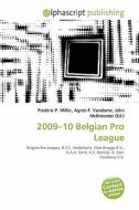 2009-10 Belgian Pro League edito da Betascript Publishing