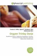 Orgyen Trinley Dorje edito da Alphascript Publishing