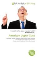American Upper Class edito da Alphascript Publishing
