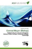 Conrad Meyer (bishop) edito da Acu Publishing