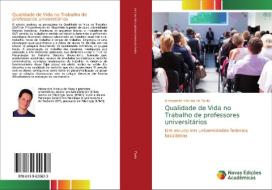 Qualidade de Vida no Trabalho de professores universitários di Alessandro Vinicius de Paula edito da Novas Edições Acadêmicas