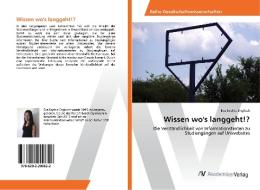 Wissen wo's langgeht!? di Eva Sophie Englisch edito da AV Akademikerverlag