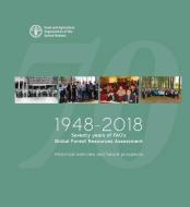 1948-2018 di Food and Agriculture Organization of the United Nations edito da Food & Agriculture Organization Of The United Nations (fao)