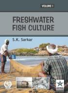 Freshwater Fish Culture Vol 1 di S. K. Sarkar edito da DAYA PUB HOUSE