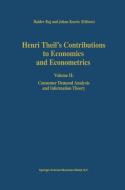 Henri Theil's Contributions to Economics and Econometrics edito da Springer Netherlands