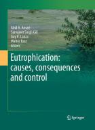 Eutrophication: causes, consequences and control edito da Springer Netherlands