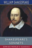 Shakespeare's Sonnets (Esprios Classics) di Shakespeare William Shakespeare edito da Blurb