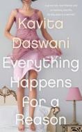 Everything Happens For A Reason di Kavita Daswani edito da Harpercollins Publishers
