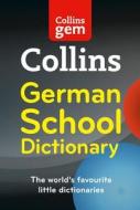 Collins Gem German School Dictionary di Collins Dictionaries edito da Harpercollins Publishers