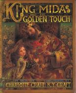 King Midas and the Golden Touch di Charlotte Craft edito da HARPERCOLLINS