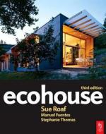 Ecohouse: A Design Guide di Sue Roaf edito da Architectural Press