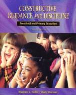 Constructive Guidance And Discipline di Marjorie V. Fields, Cindy Boesser edito da Pearson Education