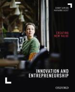 Innovation and Entrepreneurship: Creating New Value di Danny Samson edito da OUP Australia & New Zealand