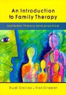 An Introduction To Family Therapy di Rudi Dallos edito da Mcgraw-hill Education