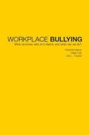 Workplace Bullying di Charlotte Rayner, Helge Hoel, Cary L. Cooper edito da Taylor & Francis Ltd