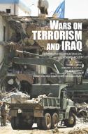 The Wars On Terrorism And Iraq di Mary Robinson, M. Crahan edito da Taylor & Francis Ltd