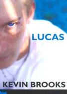Lucas di Kevin Brooks edito da Push