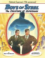 Boys of Steel: The Creators of Superman di Marc Tyler Nobleman edito da DRAGONFLY BOOKS