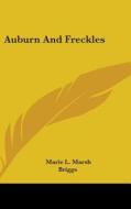 Auburn And Freckles di MARIE L. MARSH edito da Kessinger Publishing