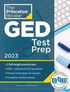 Princeton Review GED Test Prep, 2023: Practice Tests + Review & Techniques + Online Features di The Princeton Review edito da PRINCETON REVIEW