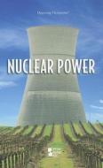 Nuclear Power edito da Greenhaven Press
