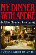 My Dinner with Andre di Wallace Shawn, Andre Gregory edito da GROVE ATLANTIC